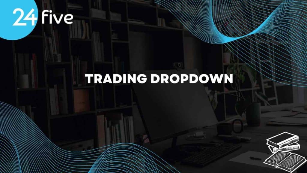 Trading dropdown